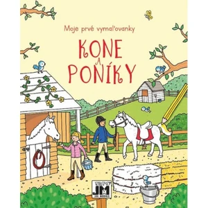 Moje prvé vymaľovanky Kone, Poníky [Papírenské zboží]