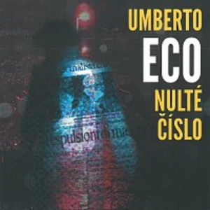 Nulté číslo - Umberto Eco - audiokniha