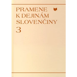 Pramene k dejinám slovenčiny 3