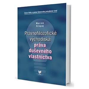 Právnofilozofické východiská práva duševného vlastníctva