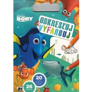 Obkresľuj a vyfarbuj Hľadá sa Dory [Papírenské zboží]