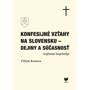 Konfesijné vzťahy na Slovensku - dejiny a súčasnosť