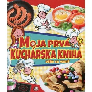 Moja prvá kuchárska kniha -- Učím sa variť