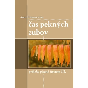 Čas pekných zubov - Anna Hermanovská