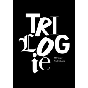 Trilogie - Michal Kubelka