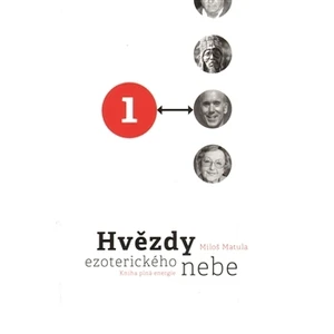 Hvězdy ezoterického nebe 1.+2. - Miloš Matula