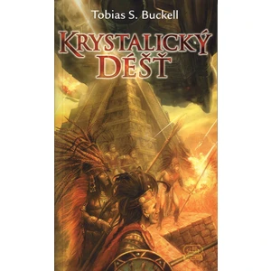 Krystalický déšť - Buckell Tobias S.