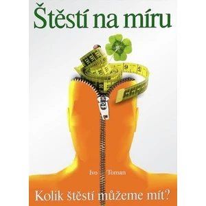 Štěstí na míru - Ivo Toman