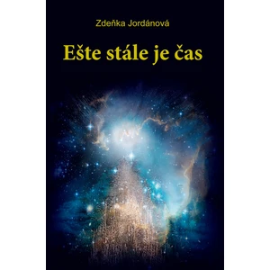 Ešte stále je čas (slovensky) - Zdeňka Jordánová