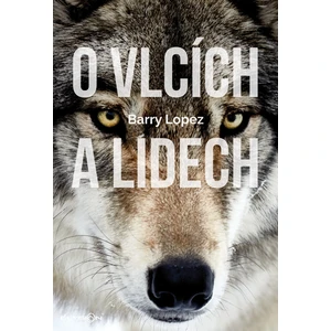 O vlcích a lidech - Lopez Barry