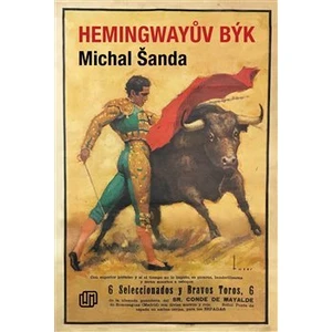 Hemingwayův býk - Michal Šanda