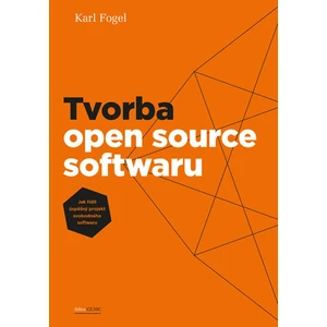 Tvorba open source softwaru - Karl Fogel