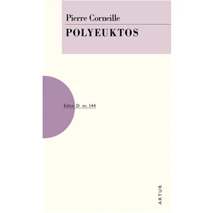 Polyeuktos - Pierre Corneille