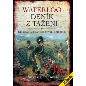 Waterloo – Deník z tažení - Generál Mercer Alexander Cavelié