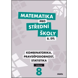 Matematika pro SŠ 8.díl - Učebnice