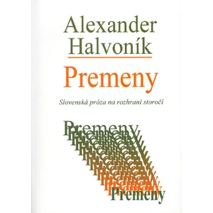 Premeny - Alexander Halvoník, Hana Kohútová