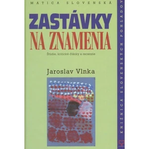 Zastávky na znamenia - Jaroslav Vlnka