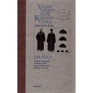 Velké dějiny zemí Koruny české - Právo - Karel Schelle