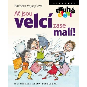 Ať jsou velcí zase malí! - Barbora Vajsejtlová