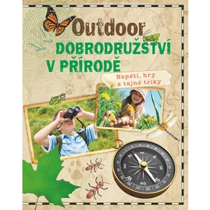 Outdoor dobrodružství v přírodě -- Napětí, hry a tajné triky