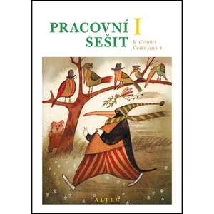 Pracovní sešit k učebnici Českého jazyka 4/I. díl [Sešity]