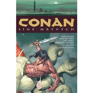 Conan Síně mrtvých - Robert E. Howard