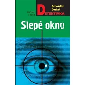 Slepé okno - Michal Fieber