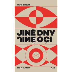 Jiné dny, jiné oči - Shaw Bob