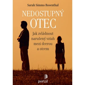 Nedostupný otec - Rosenthal, Sarah Simms