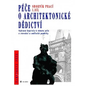 Péče o architektonické dědictví - 1. díl