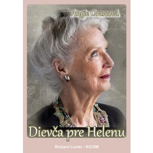 Dievča pre Helenu - Oravcová Angie [E-kniha]