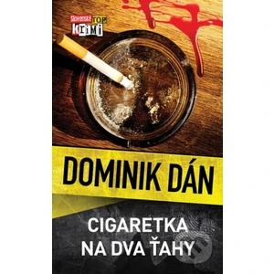 Cigaretka na dva ťahy - Dominik Dán