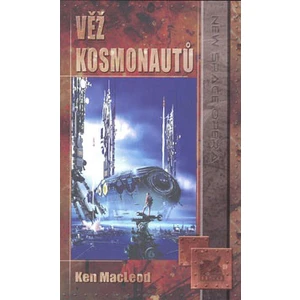 Věž kosmonautů - MacLeod Ken