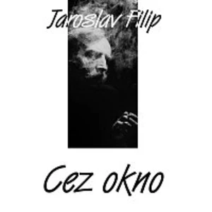 Jaroslav Filip – Cez okno CD