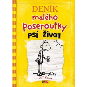 Deník malého poseroutky 4 (Psí život) - Jeff Kinney