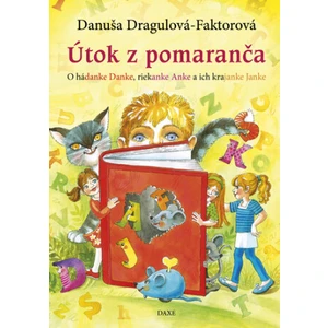 Útok z pomaranča - Danuša Dragulová-Faktorová