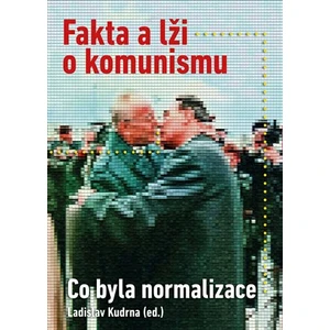 Fakta a lži o komunismu - Ladislav Kudrna