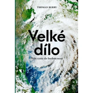 Velké dílo - Thomas Berry