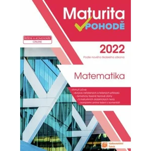 Maturita v pohodě - Matematika 2022