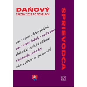 Daňový sprievodca – zákony 2022 po novelách