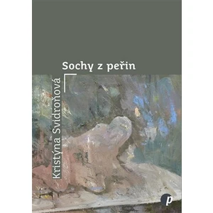 Sochy z peřin - Kristýna Svidroňová