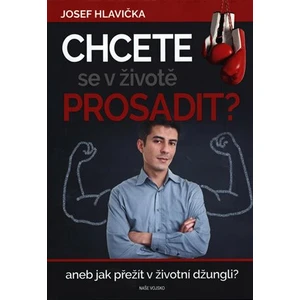 Chcete se prosadit