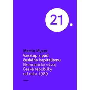 Vzestup a pád českého kapitalismu - Myant Martin