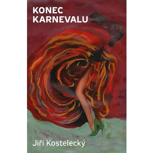 Konec karnevalu - Kostelecký Jiří