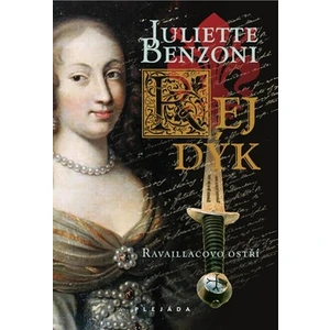 Rej dýk 2 - Ravaillacovo ostří - Benzoni Juliette