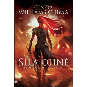 Síla Ohně - Cinda Williams Chima