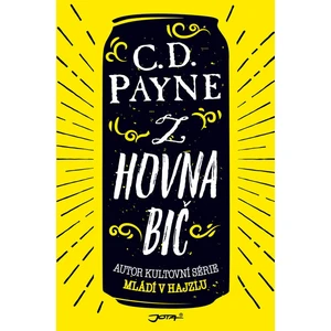 Z hovna bič - C.D. Payne