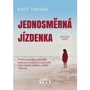 Jednosměrná jízdenka - Katy Yaksha