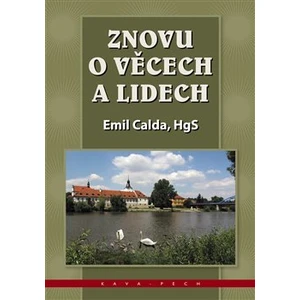 Znovu o věcech a lidech - Calda Emil