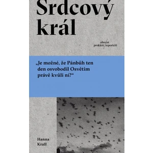 Srdcový král - Hanna Krall